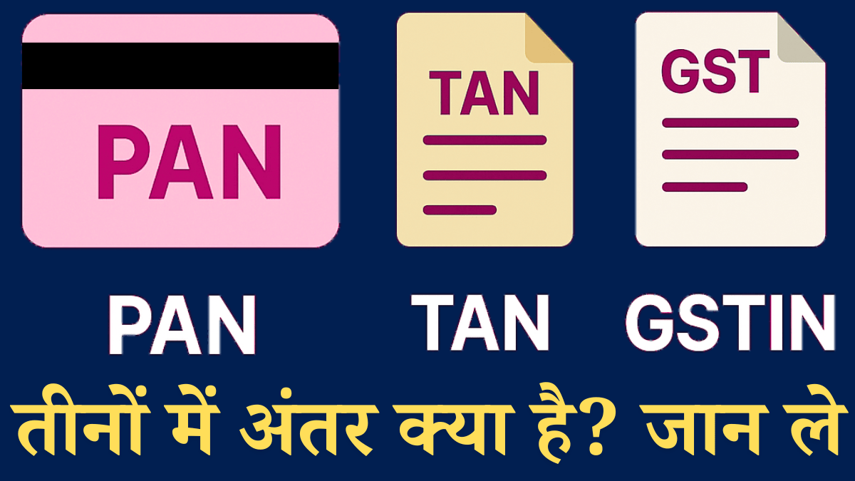 Gstin Pan Tan Difference Kya Hai